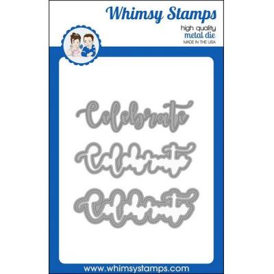 Whimsy Stamps Denise Lynn And Deb Davis Die - Celebrate Word And Shadow